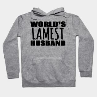 World's Lamest Husband Hoodie